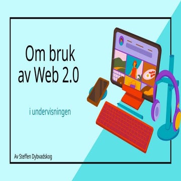 Om bruk av WEB 2.0 i undervisningen på skolen