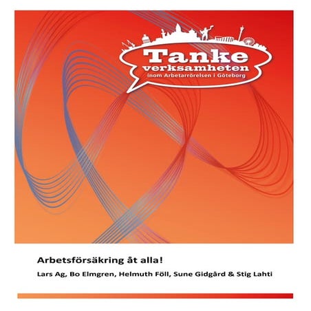 Arbetsförsäkring för alla!