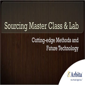 Arbita Sourcing Master Class ERE Spring 2011