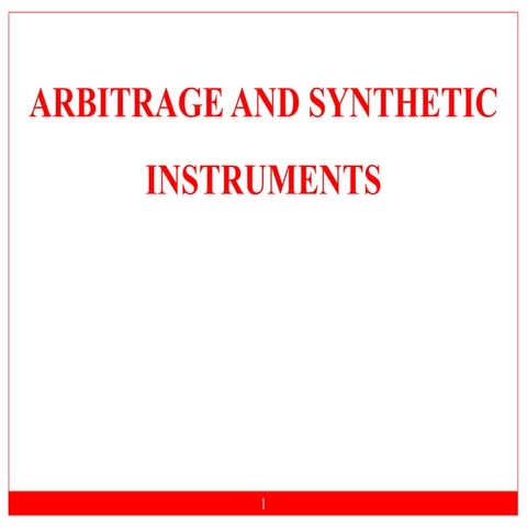 Arbitrage and synthetic instruments