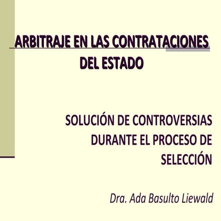 Arbitraje Contrataciones Del Estado Ab | PPT