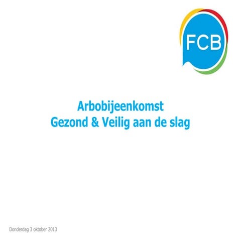 FCB Arbobijeenkomst oktober 2013