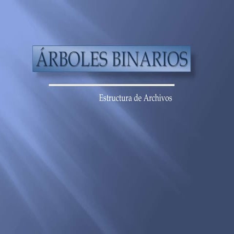 Arboles binarios