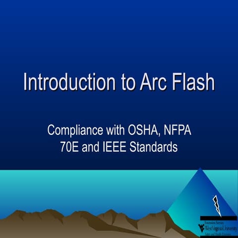 Introduction to Arc Flash/Blast Electrical Hazards