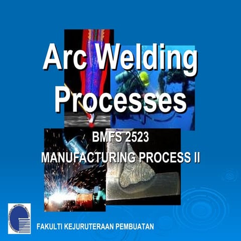 Arc Welding Processes 2 1