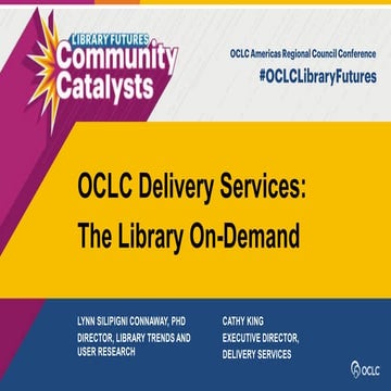 OCLC delivery services: The library on-demand.