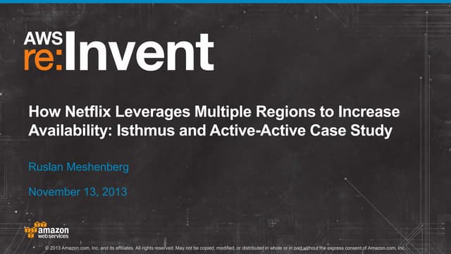 Arc305 how netflix leverages multiple regions to increase availability   an i...