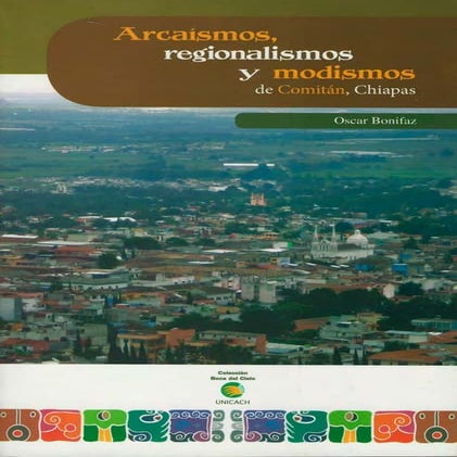 Arcaismo regionalismosy modismos