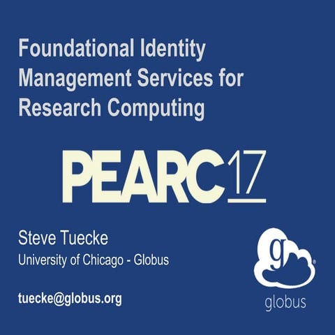 Foundational Identity Management Services for Research Computing - ARCC Works...
