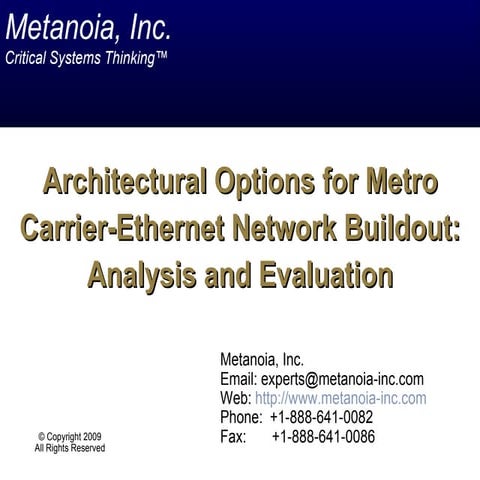 Architectural Options for Metro Carrier-Ethernet Network Buildout: Analysis &...