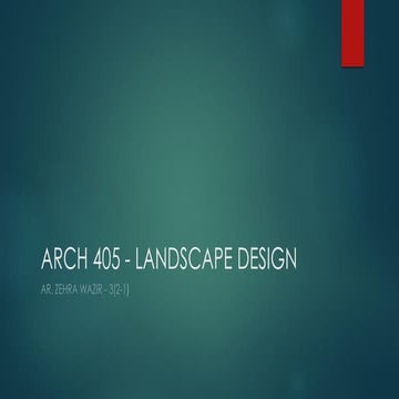 Arch 405   landscape design - lecture one