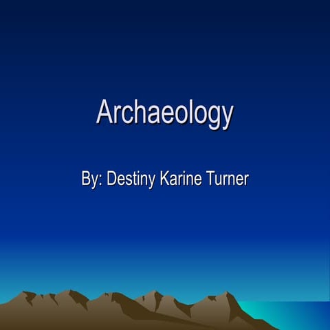Archaeology