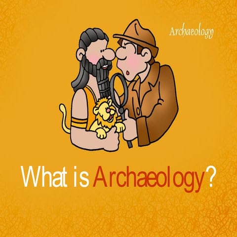 Archaeology