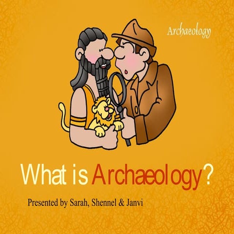 Archaeology presntation