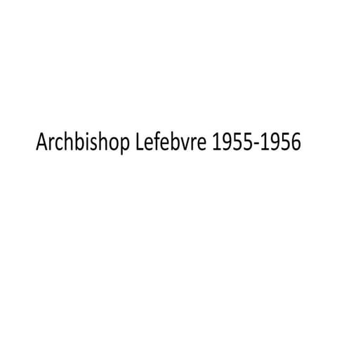 Archbishop lefebvre 1955 1956