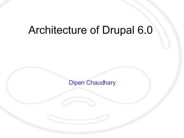 Architecture of Drupal - Drupal Camp
