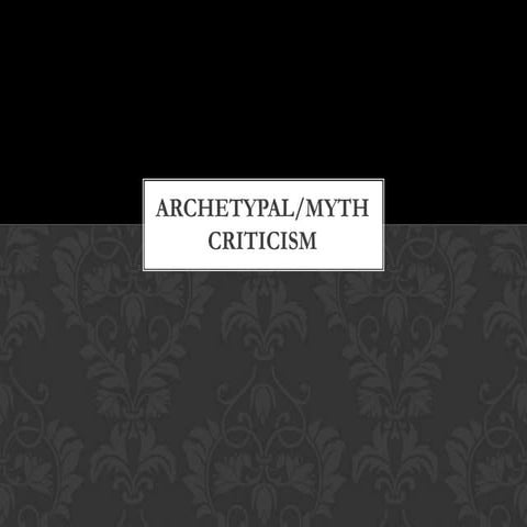Archetypal Myth Criticism 