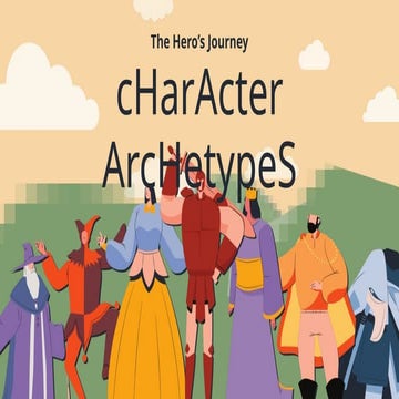 CHARACTER ARCHETYPES IN LITERATURE .pptx