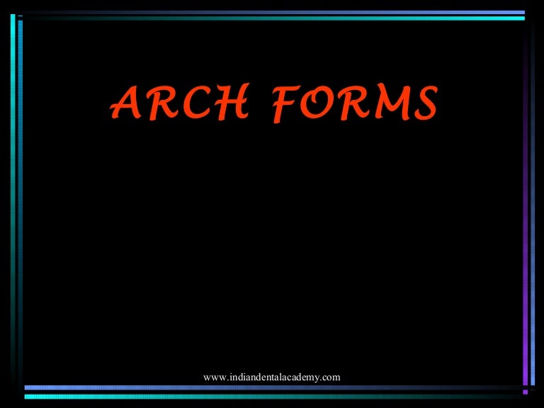 Arch forms