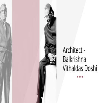 Architect - Balkrishna Vithaldas Doshi (1).pptx