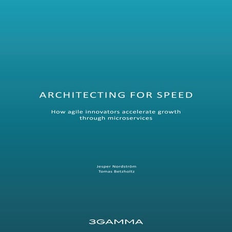 Architecting for speed: how agile innovators accelerate growth through micros...