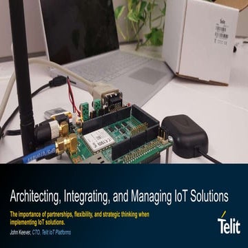 Architecting, Integrating, and Managing IoT Solutions