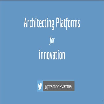 Architecting Platforms for Innovation