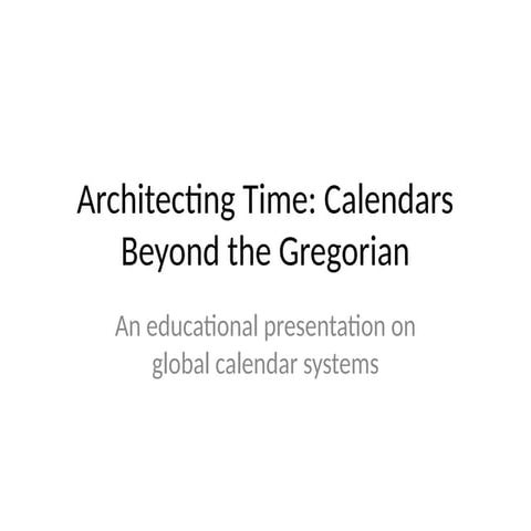 Architecting_Time_Educational_Version.pptx