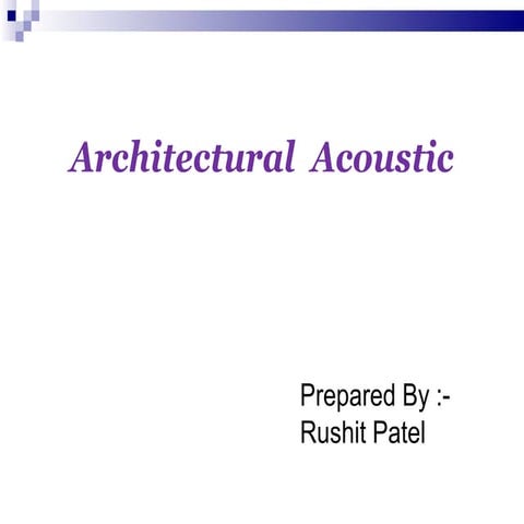 Architectural acoustics