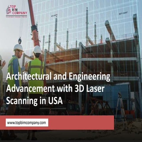 Architectural and Engineering Advancement with 3D Laser Scanning Services in USA