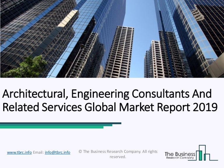 Architectural, engineering consultants and related services global ma…