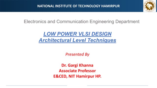 Architectural Level Techniques