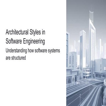 Architectural Styles in Software Engineering | PPTX