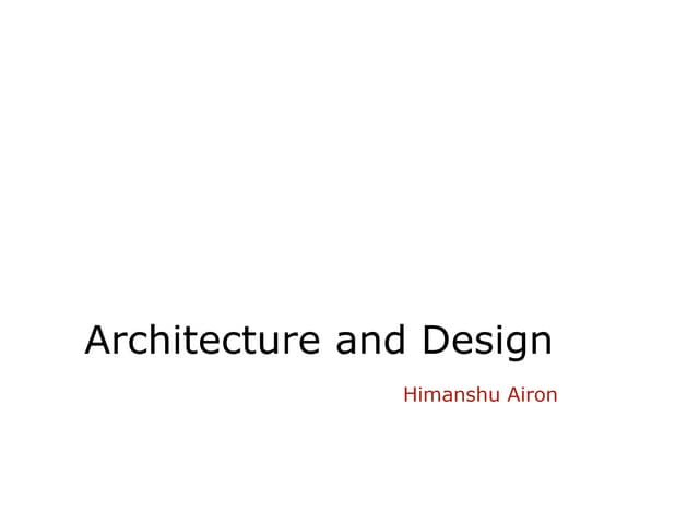 Architecture and design
