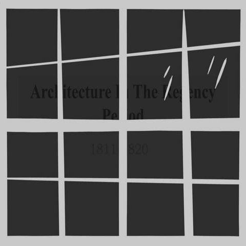 Architecture In The Regency Period by Eleni Siamandoura.pptx