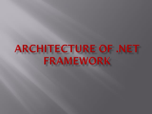 Architecture of net framework