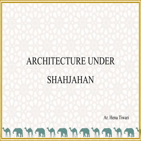 Architecture under shahjahan ii