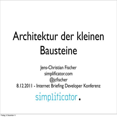 Architektur der kleinen Bausteine