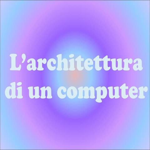 Architetturacomputer1