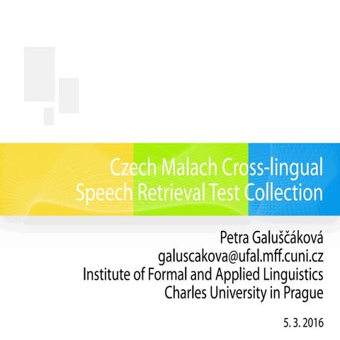 Czech Malach Cross-lingual Speech Retrieval Test Collection