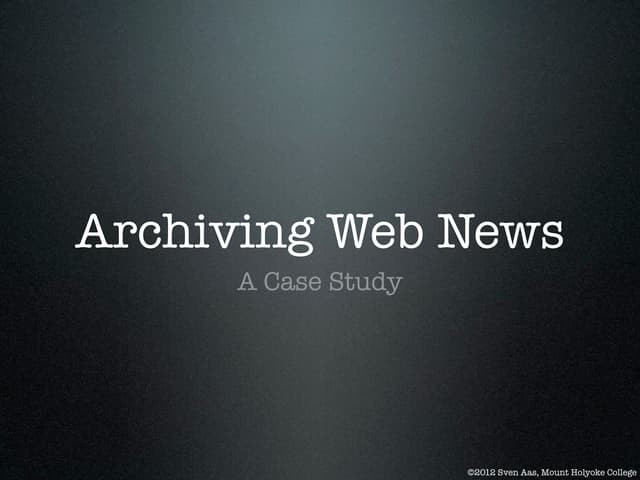 Archiving Web News (captioned)