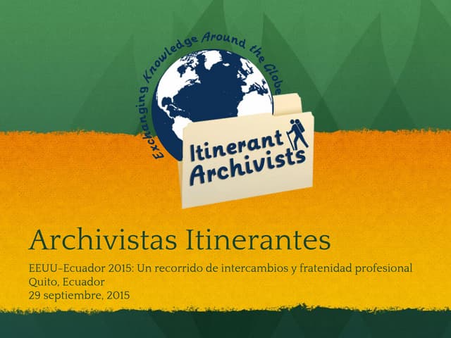 Itinerant Archivists 2015: Ecuador