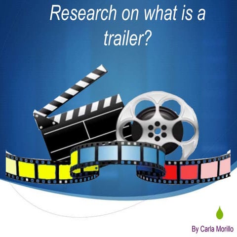 What is a trailer?