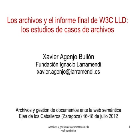 Los archivos y el informe final de W3C LLD: los estudios de casos de archivos 6