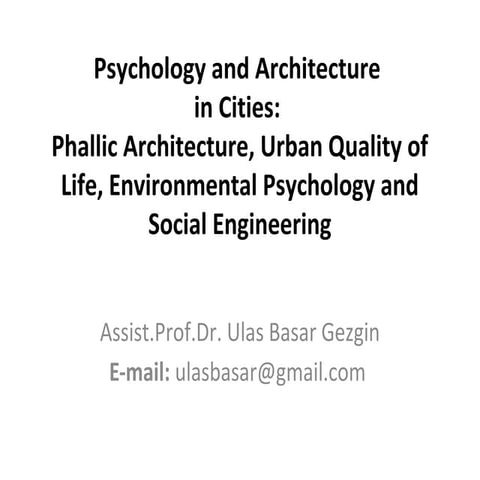 Psychology and Architecture in Cities:  Phallic Architecture