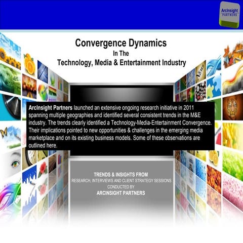 DIGITAL MEDIA CONVERGENCE: Opportunity & Challenges For Incumbents 