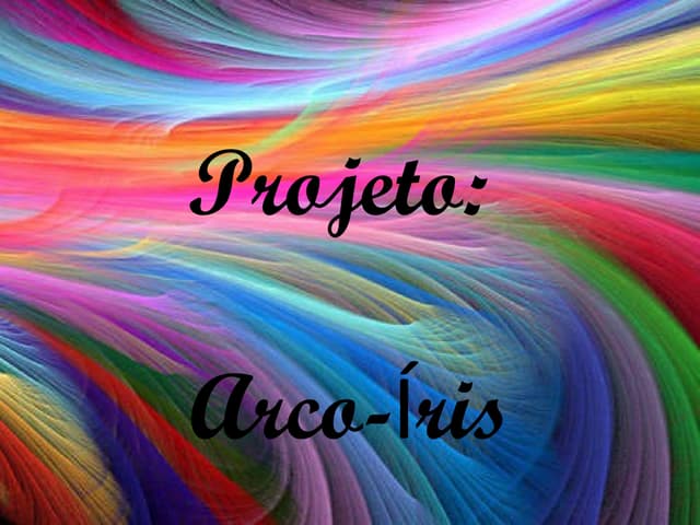 Projeto Arco iris