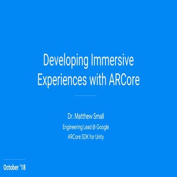 Developing Immersive Experiences with ARCore