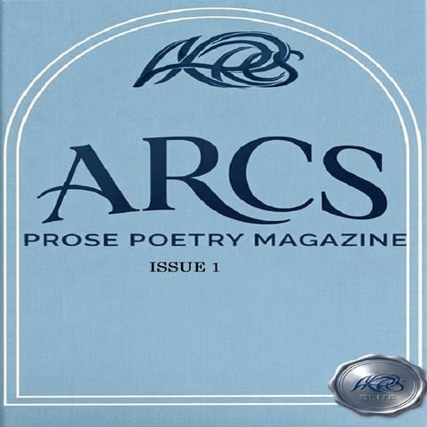 Arcs 1 Prose Poetry Issue 1.pdf