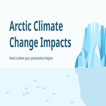 Arctic Climate Change Impacts by Slidesgo.pptx